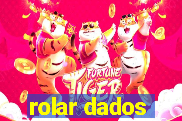 rolar dados